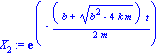X[2] := exp(-1/2*(b+(b^2-4*k*m)^(1/2))*t/m)
