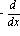 -d/dx
