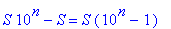 S*10^n-S = S*(10^n-1)
