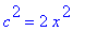 c^2 = 2*x^2