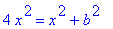 4*x^2 = x^2+b^2