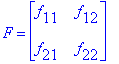 F = matrix([[f[11], f[12]], [f[21], f[22]]])