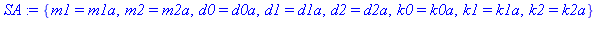 {m1 = m1a, m2 = m2a, d0 = d0a, d1 = d1a, d2 = d2a, k0 = k0a, k1 = k1a, k2 = k2a}
