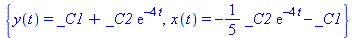 {y(t) = _C1+_C2*exp(-4*t), x(t) = -1/5*_C2*exp(-4*t)-_C1}