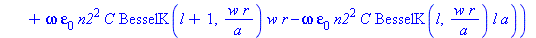 H[phi, 2] := proc (r, phi, l, w, a, C, F) options operator, arrow; -I*a*sin(l*phi)*(beta[z]*F*l*a*BesselK(l, w*r/a)+omega*epsilon[0]*n2^2*C*BesselK(l+1, w*r/a)*w*r-omega*epsilon[0]*n2^2*C*BesselK(l, w...