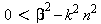 0 < beta^2-k^2*n^2