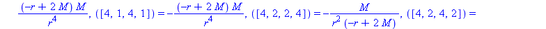 [([1, 2, 1, 2]) = -2*M/(r^2*(-r+2*M)), ([1, 2, 2, 1]) = 2*M/(r^2*(-r+2*M)), ([1, 3, 1, 3]) = -M/r, ([1, 3, 3, 1]) = M/r, ([1, 4, 1, 4]) = -M*sin(theta)^2/r, ([1, 4, 4, 1]) = M*sin(theta)^2/r, ([2, 1, ...