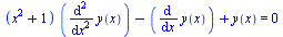 `+`(`*`(`+`(`*`(`^`(x, 2)), 1), `*`(diff(diff(y(x), x), x))), `-`(diff(y(x), x)), y(x)) = 0