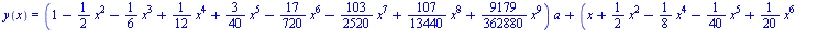 y(x) = `+`(`*`(`+`(1, `-`(`*`(`/`(1, 2), `*`(`^`(x, 2)))), `-`(`*`(`/`(1, 6), `*`(`^`(x, 3)))), `*`(`/`(1, 12), `*`(`^`(x, 4))), `*`(`/`(3, 40), `*`(`^`(x, 5))), `-`(`*`(`/`(17, 720), `*`(`^`(x, 6))))...