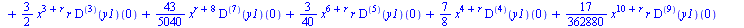 `+`(`*`(`/`(1, 60), `*`(`^`(x, `+`(5, r)), `*`(`^`(r, 2), `*`(((`@@`(D, 5))(y1))(0))))), `*`(`/`(1, 40320), `*`(`^`(x, `+`(9, r)), `*`(`^`(r, 2), `*`(((`@@`(D, 8))(y1))(0))))), `*`(`/`(31, 720), `*`(`...