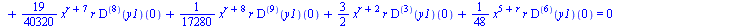 `+`(`-`(`*`(`/`(1, 720), `*`(`^`(x, `+`(r, 7)), `*`(((`@@`(D, 6))(y1))(0))))), `*`(`/`(7, 6), `*`(`^`(x, `+`(3, r)), `*`(((`@@`(D, 4))(y1))(0)))), `*`(3, `*`(`^`(x, `+`(r, 2)), `*`(((`@@`(D, 3))(y1))(...