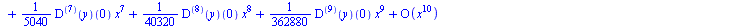 series(`+`(y(0), `*`((D(y))(0), `*`(x)), `*`(`*`(`/`(1, 2), `*`(((`@@`(D, 2))(y))(0))), `*`(`^`(x, 2))), `*`(`*`(`/`(1, 6), `*`(((`@@`(D, 3))(y))(0))), `*`(`^`(x, 3))), `*`(`*`(`/`(1, 24), `*`(((`@@`(...