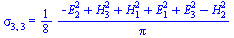 sigma[3, 3] = `+`(`*`(`/`(1, 8), `*`(`/`(`*`(`+`(`-`(`*`(`^`(E[2], 2))), `*`(`^`(H[3], 2)), `*`(`^`(H[1], 2)), `*`(`^`(E[1], 2)), `*`(`^`(E[3], 2)), `-`(`*`(`^`(H[2], 2))))), `*`(Pi)))))