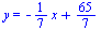 y = `+`(`-`(`*`(`/`(1, 7), `*`(x))), `/`(65, 7))