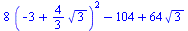 `+`(`*`(8, `*`(`^`(`+`(`-`(3), `*`(`/`(4, 3), `*`(`^`(3, `/`(1, 2))))), 2))), `-`(104), `*`(64, `*`(`^`(3, `/`(1, 2)))))