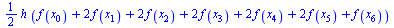 `+`(`*`(`/`(1, 2), `*`(h, `*`(`+`(f(x[0]), `*`(2, `*`(f(x[1]))), `*`(2, `*`(f(x[2]))), `*`(2, `*`(f(x[3]))), `*`(2, `*`(f(x[4]))), `*`(2, `*`(f(x[5]))), f(x[6]))))))