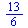 `/`(13, 6)
