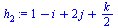 `:=`(h[2], `+`(1, `-`(i), `*`(2, `*`(j)), `/`(`*`(k), `*`(2))))
