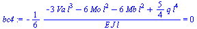 Typesetting:-mprintslash([`:=`(bc4, `+`(`-`(`/`(`*`(`/`(1, 6), `*`(`+`(`-`(`*`(3, `*`(Va, `*`(`^`(l, 3))))), `-`(`*`(6, `*`(Mo, `*`(`^`(l, 2))))), `-`(`*`(6, `*`(Mb, `*`(`^`(l, 2))))), `*`(`/`(5, 4), ...
