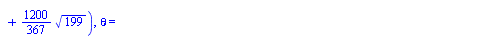 {theta = `+`(`-`(arctan(`+`(`/`(`*`(`/`(1, 2832828960), `*`(`^`(3, `/`(1, 2)), `*`(`^`(`+`(94606, `-`(`*`(1200, `*`(`^`(199, `/`(1, 2)))))), `/`(1, 2)), `*`(`+`(3383520, `-`(`*`(106800, `*`(`^`(199, `...