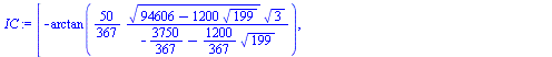 [`+`(`-`(arctan(`+`(`/`(`*`(`/`(50, 367), `*`(`^`(`+`(94606, `-`(`*`(1200, `*`(`^`(199, `/`(1, 2)))))), `/`(1, 2)), `*`(`^`(3, `/`(1, 2))))), `*`(`+`(`-`(`/`(3750, 367)), `-`(`*`(`/`(1200, 367), `*`(`...