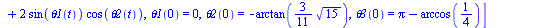 [`+`(diff(theta1(t), t), `*`(3, `*`(sin(theta2(t)), `*`(cos(theta3(t))))), `-`(`*`(3, `*`(sin(theta3(t)), `*`(cos(theta2(t))))))), `+`(diff(theta2(t), t), `*`(`/`(3, 2), `*`(cos(theta1(t)), `*`(sin(th...