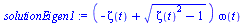 `*`(`+`(`-`(zeta(t)), `*`(`^`(`+`(`*`(`^`(zeta(t), 2)), `-`(1)), `/`(1, 2)))), `*`(omega(t)))