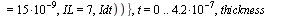 plot({evalf(subs(Vgth = 1, a = 30, Ls = `+`(`*`(15, `*`(`^`(10, -9)))), IL = 7, Idt)), evalf(subs(Vgth = 1, a = 30, Ls = `+`(`*`(15, `*`(`^`(10, -9)))), IL = 7, `+`(Vst, `-`(Vgth))))}, t = 0 .. `+`(`*...