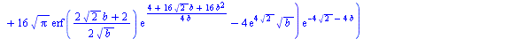 `:=`(D(b)[2], `+`(`*`(`/`(1, 8), `*`(`/`(`*`(`+`(`*`(4, `*`(exp(`+`(`*`(4, `*`(`^`(2, `/`(1, 2)))), `*`(4, `*`(b)))), `*`(`^`(b, `/`(3, 2))))), `-`(`*`(`/`(93, 2), `*`(`*`(exp(`+`(`*`(4, `*`(`^`(2, `/...