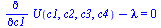 `+`(diff(U(c1, c2, c3, c4), c1), `-`(lambda)) = 0