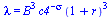 lambda = `*`(`^`(B, 3), `*`(`^`(c4, `+`(`-`(`&sigma;`))), `*`(`^`(`+`(1, r), 3))))