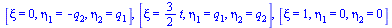 [xi = 0, eta[1] = `+`(`-`(q[2])), eta[2] = q[1]], [xi = `+`(`*`(`/`(3, 2), `*`(t))), eta[1] = q[1], eta[2] = q[2]], [xi = 1, eta[1] = 0, eta[2] = 0]