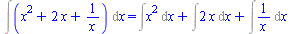 CALCULUS1OBJECT([1, [], []], {x}) = `+`(Int(`*`(`^`(x, 2)), x), Int(`+`(`*`(2, `*`(x))), x), Int(`/`(1, `*`(x)), x))
