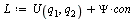`:=`(L, `+`(U(q[1], q[2]), `*`(Psi, `*`(con))))