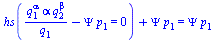 `+`(hs(`+`(`/`(`*`(`^`(q[1], alpha), `*`(alpha, `*`(`^`(q[2], beta)))), `*`(q[1])), `-`(`*`(Psi, `*`(p[1])))) = 0), `*`(Psi, `*`(p[1]))) = `*`(Psi, `*`(p[1]))