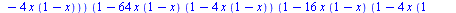 proc (x) options operator, arrow; `+`(`*`(`/`(3, 4), `*`(x)), `*`(9, `*`(x, `*`(`+`(1, `-`(x)), `*`(`+`(1, `-`(`*`(4, `*`(x, `*`(`+`(1, `-`(x))))))))))), `*`(108, `*`(x, `*`(`+`(1, `-`(x)), `*`(`+`(1,...