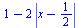 `+`(1, `-`(`*`(2, `*`(abs(`+`(x, `-`(`/`(1, 2))))))))