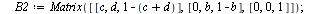 `:=`(Subdiv_2, proc (a, b, c, d, n) local B1, B2, P, F1, F2, f1, f2, f, p1, p2, p3, p4, p5; `:=`(B1, Matrix([[1, 0, 0], [a, `+`(1, `-`(a)), 0], [c, d, `+`(1, `-`(c), `-`(d))]])); `:=`(B2, Matrix([[c, ...