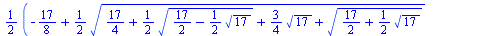 `+`(`*`(`/`(1, 2), `*`(`^`(`+`(`-`(`/`(17, 8)), `*`(`/`(1, 2), `*`(`^`(`+`(`/`(17, 4), `*`(`/`(1, 2), `*`(`^`(`+`(`/`(17, 2), `-`(`*`(`/`(1, 2), `*`(`^`(17, `/`(1, 2)))))), `/`(1, 2)))), `*`(`/`(3, 4)...