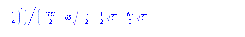 `+`(`*`(`/`(1, 2), `*`(`^`(`+`(`-`(`/`(11, 5)), `*`(`/`(1, 5), `*`(`^`(`+`(`-`(`/`(327, 2)), `-`(`*`(65, `*`(`^`(`+`(`-`(`/`(5, 2)), `-`(`*`(`/`(1, 2), `*`(`^`(5, `/`(1, 2)))))), `/`(1, 2))))), `-`(`*...
