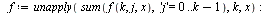 `:=`(Slant, proc (n) local f; if n = 1 then RETURN([proc (x) options operator, arrow; 1 end proc]) end if; `:=`(f, proc (k, j, x) options operator, arrow; piecewise(`and`(`<=`(`/`(`*`(j), `*`(k)), x),...