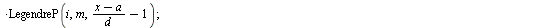 `:=`(LegandreE, proc (f, ab, n, m) local a, b, i, d, s, l, h, L, x; `:=`(L, []); `:=`(s, 0); `:=`(d, `+`(`*`(`/`(1, 2), `*`(b)), `-`(`*`(`/`(1, 2), `*`(a))))); `:=`(x, lhs(ab)); `:=`(a, lhs(rhs(ab)));...