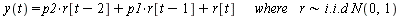 `and`(y(t) = `+`(`*`(p2, `*`(r[`+`(t, `-`(2))])), `*`(p1, `*`(r[`+`(t, `-`(1))])), `*`(r[t], `*`(where, `*`(r)))), `∼`(`+`(`*`(p2, `*`(r[`+`(t, `-`(2))])), `*`(p1, `*`(r[`+`(t, `-`(1))])), `*`(r[t...