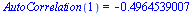 AutoCorrelation(1) = -.4964539007
