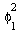 `*`(`^`(phi[1], 2))