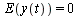 E(y(t)) = 0