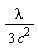 lambda/(3*c^2)