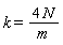 k = 4*N/m