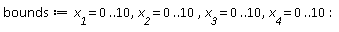 bounds := x__1 = 0 .. 10, x__2 = 0 .. 10, x__3 = 0 .. 10, x__4 = 0 .. 10: