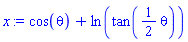 cos(theta)+ln(tan((1/2)*theta))